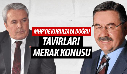 MHP'de kurultaya doğru