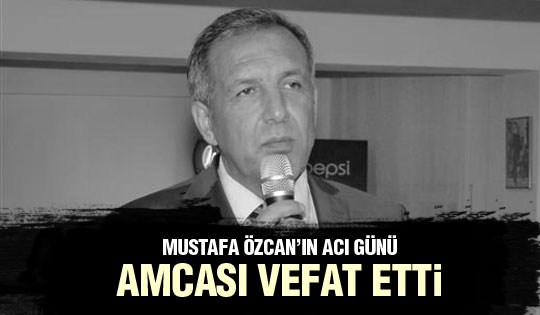 Mustafa Özcan'ın acı günü