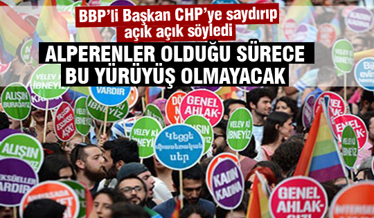 BBP Başkan'dan CHP'ye tepki