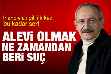 Kılıçdaroğlu: Alevi'yim ne var bunda