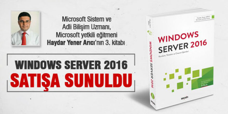 Arıcı’nın 3. Kitabı Windows Server 2016 satışa sunuldu