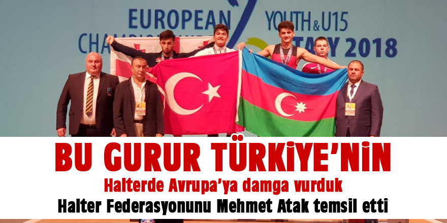 Türk milli takımı Halterde Avrupa'ya damga vurdu