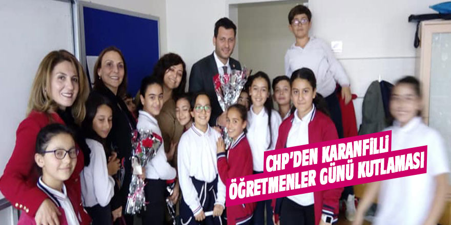CHP'den karanfilli öğretmenler günü kutlaması