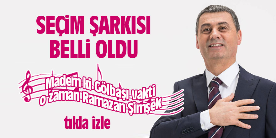 Ramazan Şimşek'in seçim şarkısı belli oldu