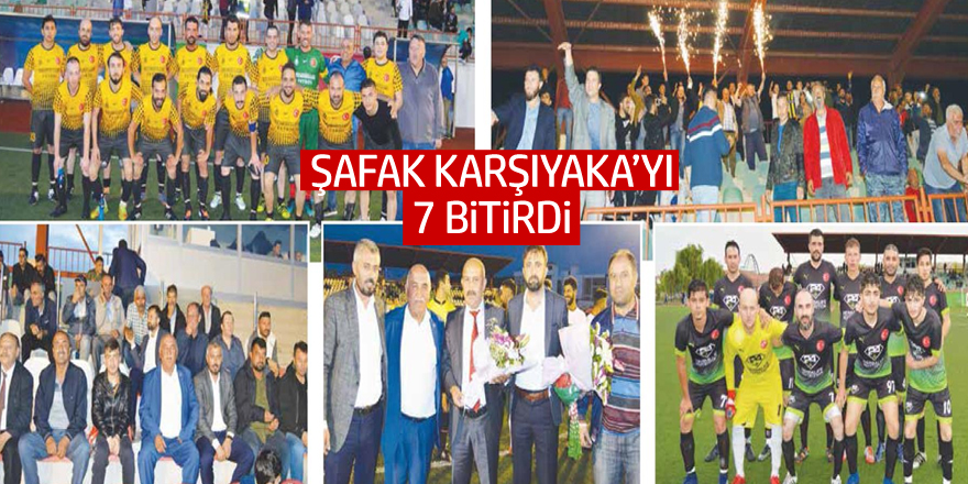 Şafakspor Karşıyaka'yı yedi bitirdi