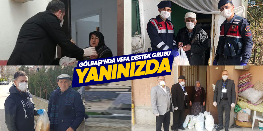 Gölbaşı'nda vefa destek grubu yanınızda