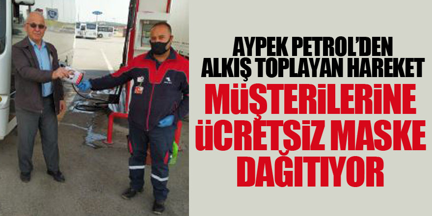 AYPEK Petrol'den ücretsiz maske!