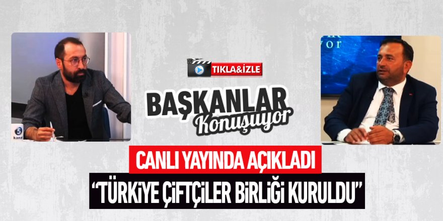 Münür Ballı “Türkiye Çiftçiler Birliği kuruldu”