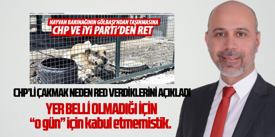 CHP'li Çakmak'tan Hayvan Barınağı açıklaması