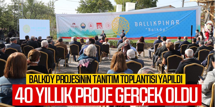 Balköy projesinin tanıtım toplantısı yapıldı