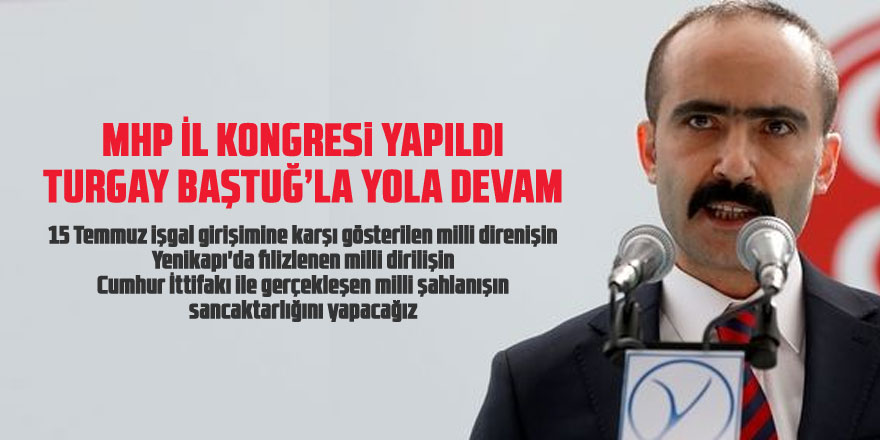 MHP Ankara İl Başkanlığı 13. Olağan Kongresi Yapıldı!