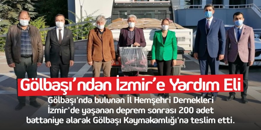 Gölbaşı İl Hemşehri Dernekleri Platformu'ndan İzmir'e yardım eli