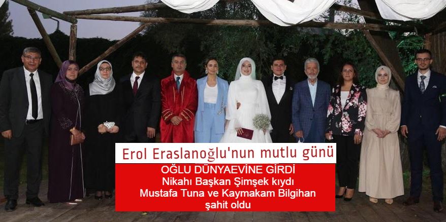 Erol Eraslanoğlu'nun mutlu günü... Oğlunu evlendirdi