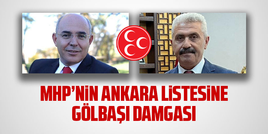 MHP Ankara Listesine Gölbaşı damgası