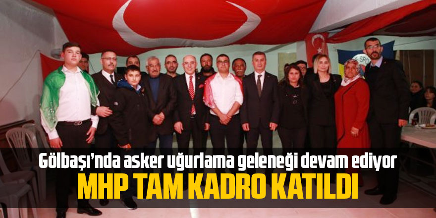 MHP'liler asker uğurlama etkinliğine katıldı