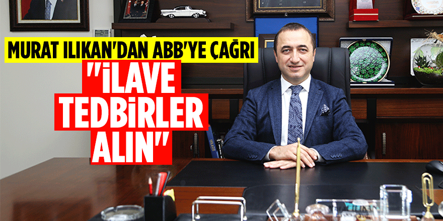 Murat Ilıkan, ABB'ye yangın uyarısı
