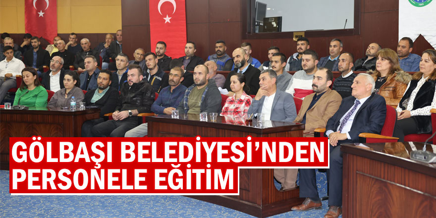 GÖLBAŞI BELEDİYESİ’NDEN PERSONELE EĞİTİM