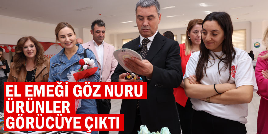 Kızılcaşar Kültür Merkezi’nde el emeği göz nuru ürünler sergilendi