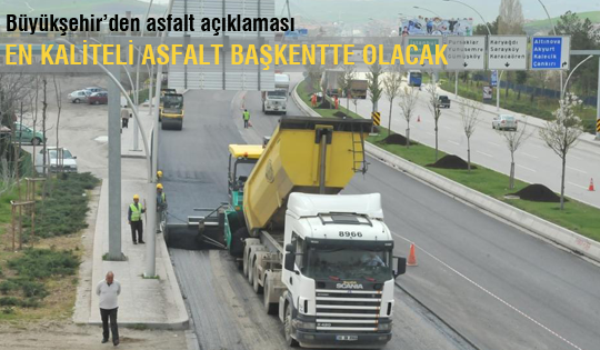 Büyükşehir'den asfalt açıklaması
