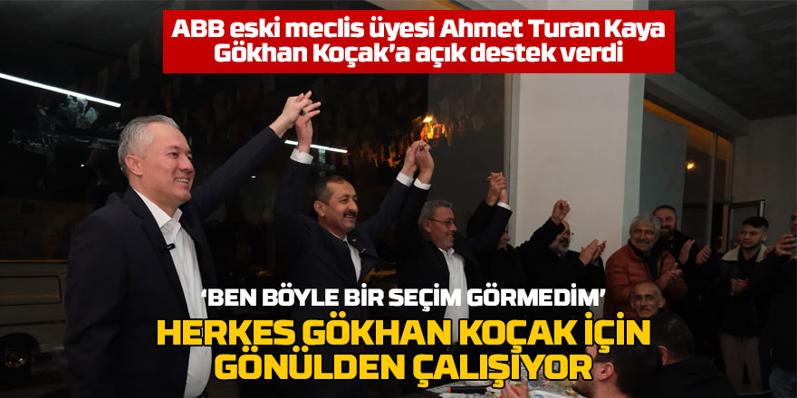 Ahmet Turan Kaya Gökhan Koçak'a açık destek verdi