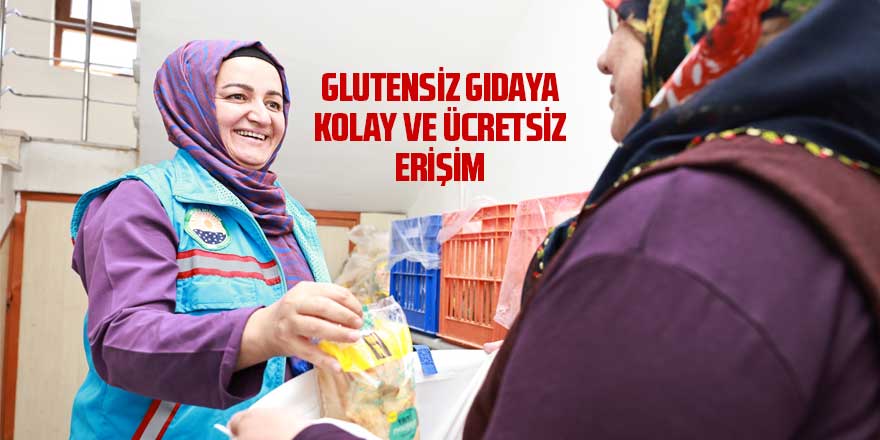 Gölbaşı'nda glutensiz gıdalara kolay ve ücretsiz erişim