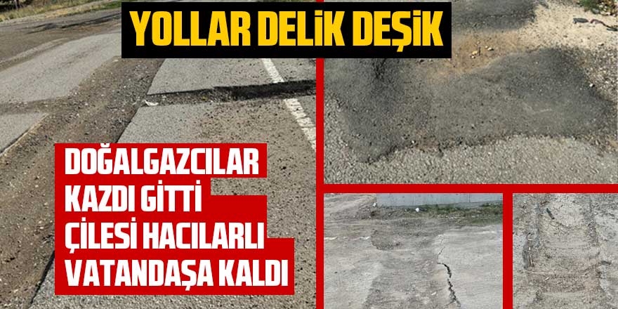 Hacılar'ın yolları delik deşik!