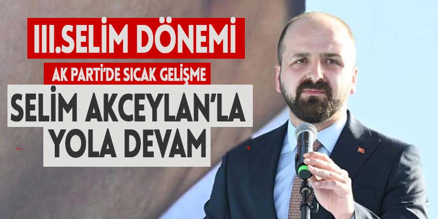 Selim Akceylan'la yola devam