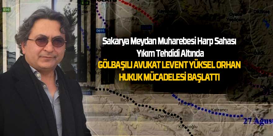 Sakarya Meydan Muharebesi Harp Sahası Yıkım Tehdidi Altında