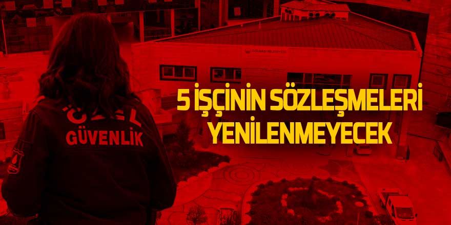 Gölbaşı Belediyesi’nde 5 Güvenlik Görevlisinin Sözleşmeleri Yenilenmeyecek