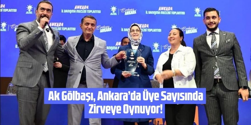 Ak Gölbaşı, Ankara’da Üye Sayısında Zirveye Oynuyor!