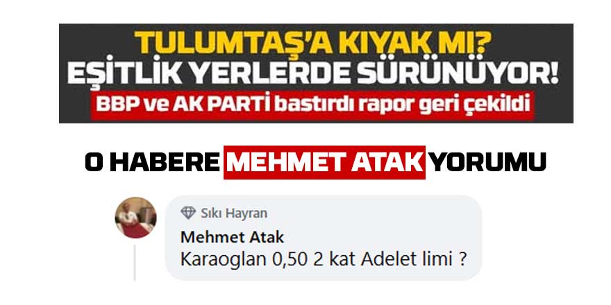 Mehmet Atak’tan Tepki: “Karaoğlan 0.50 – 2 Kat, Adalet mi?”