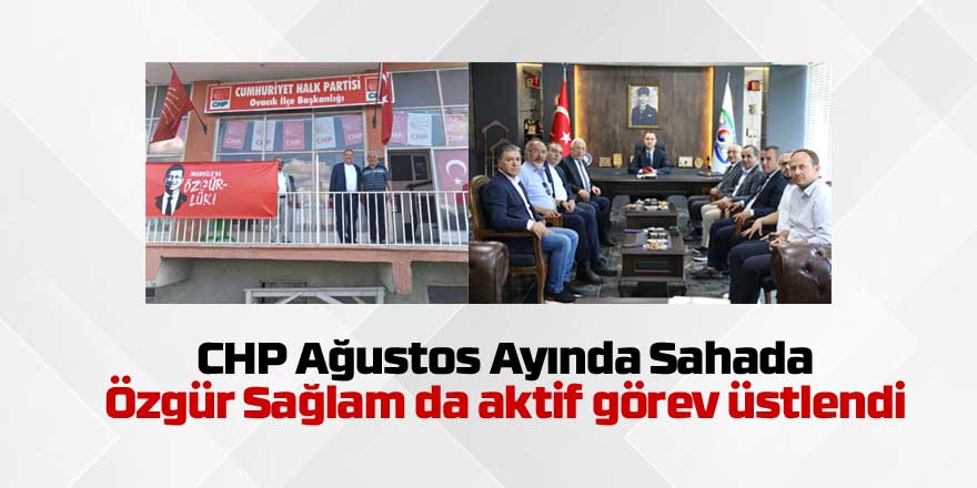 Özgür Sağlam Sahada: CHP İçin Özverili Çalışma