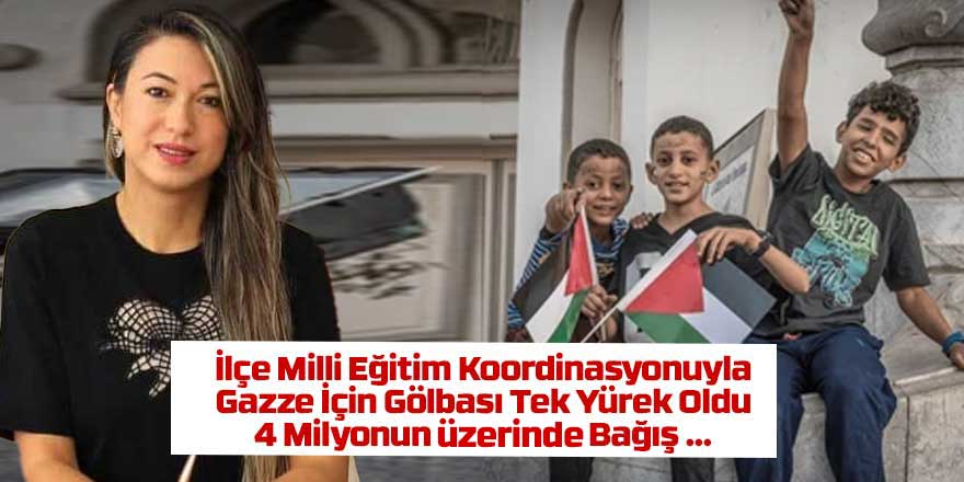 Gölbaşı’ndan Gazze’ye “Bir Okul Bin Umut” Dayanışması