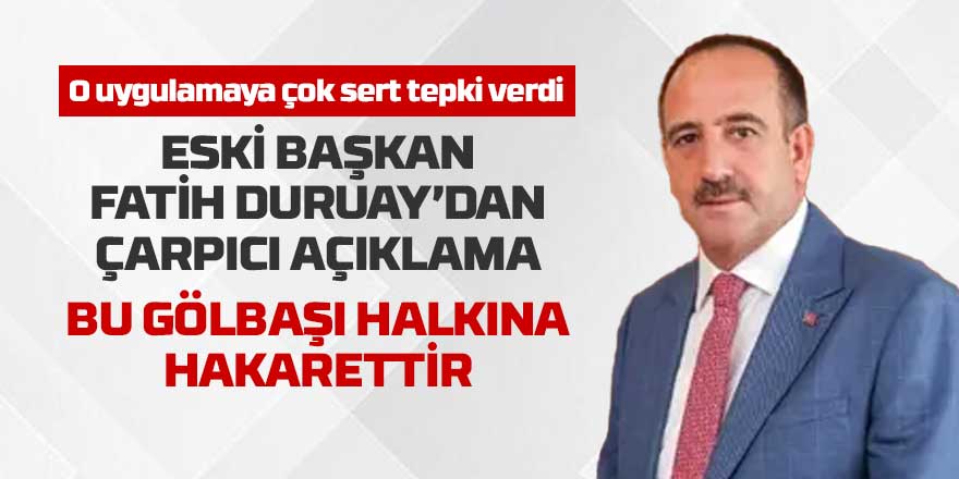 Fatih Duruay: “Boş Mezarlığa 100 Bin TL İstemek Gölbaşı Halkına Hakarettir”