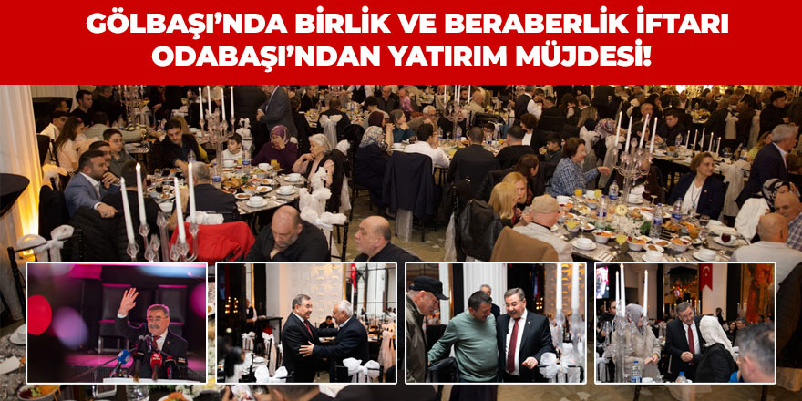 GÖLBAŞI’NDA BİRLİK VE BERABERLİK İFTARI