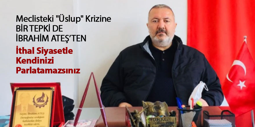 İbrahim Ateş'ten uslüp krizine sert tepki