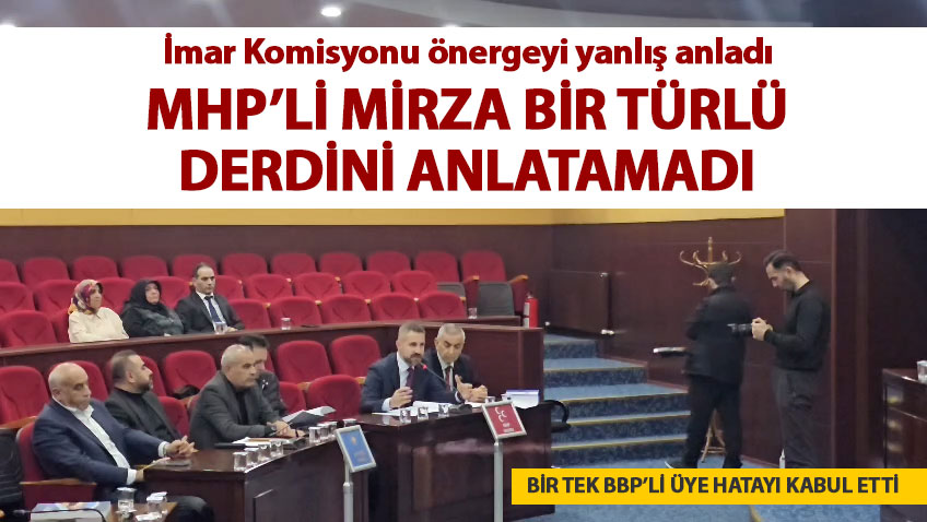 GÖLBAŞI MECLİSİNDE ‘ÖNERGE’ TARTIŞMASI: KOMİSYON YANLIŞ MI ANLADI?