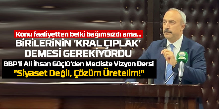 BBP’li Ali İhsan Güçlü’den Ezber Bozan Çıkış: "Gölbaşı’nın Hafızasını ve Geleceğini Kaybediyoruz!"