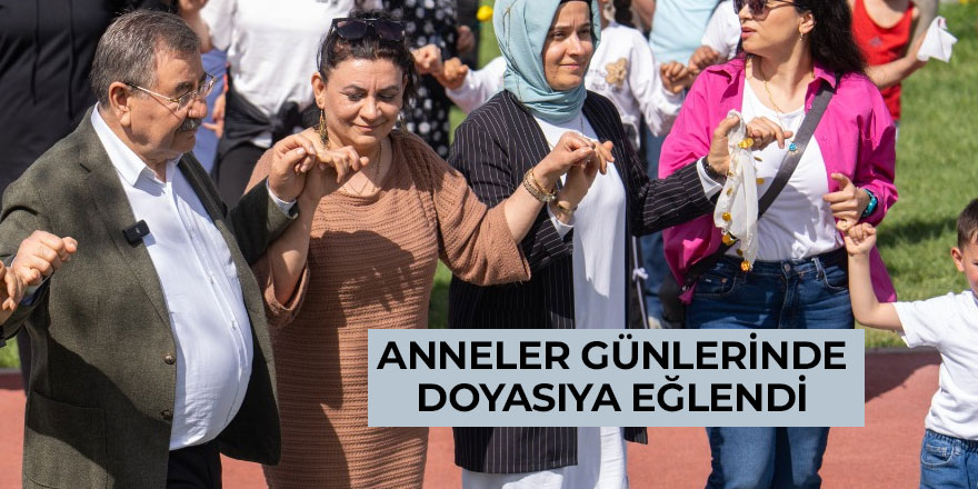 ANNELER, GÜNLERİNDE DOYASIYA EĞLENDİ
