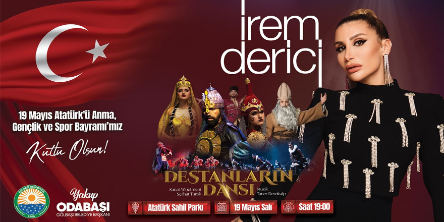 19 Mayis Coşkusu İrem Deri̇ci̇ İle Gölbaşi’nda Yaşanacak