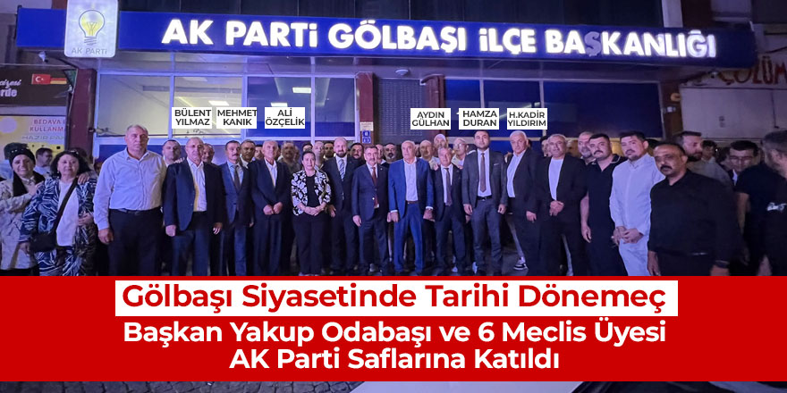 Başkan Yakup Odabaşı ve 6 Meclis Üyesi AK Parti Saflarına Katıldı