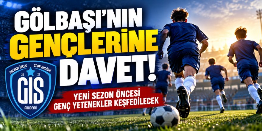 Gölbaşı İncek Spor Kulübü, Yeni Sezonda Genç Yeteneklere Kapılarını Açıyor