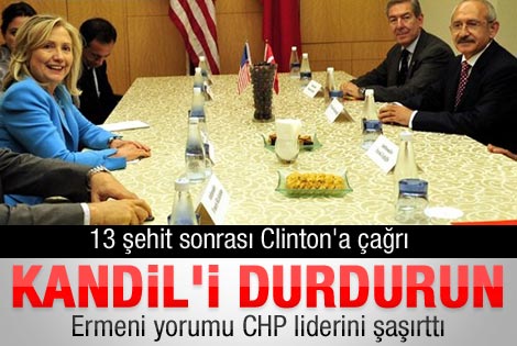 Kılıçdaroğlu'ndan Hillary Clinton'a Kandil çağrısı