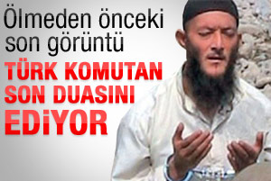 Türk komutan ölmeden önce dua ediyor