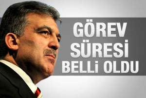 Abdullah Gül'ün görev süresi belli oldu