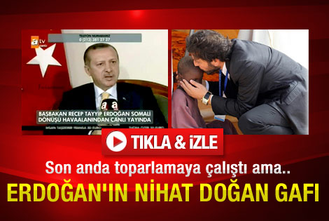 Başbakan Erdoğan'ın Nihat Doğan gafı