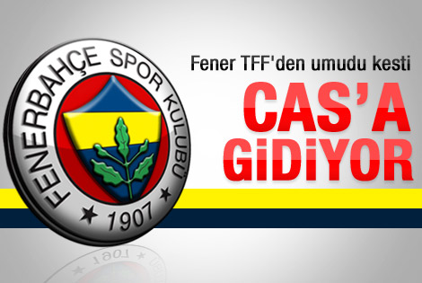 Fenerbahçe CAS'a gidiyor