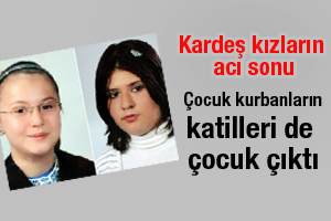 Öldürülen kardeşlerin katil zanlıları da çocuk