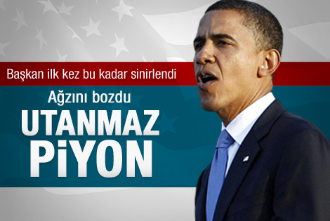 Obama: Utanmaz piyon