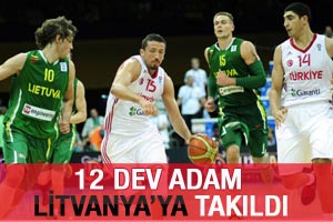 12 Dev Adam Litvanya'ya takıldı